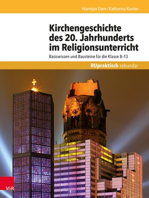 cover image of Kirchengeschichte des 20. Jahrhunderts im Religionsunterricht